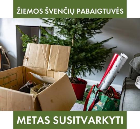 Žiemos švenčių pabaigtuvės: metas susitvarkyti