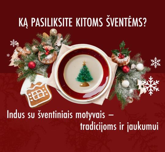 Ką pasiliksite kitoms šventėms: indus