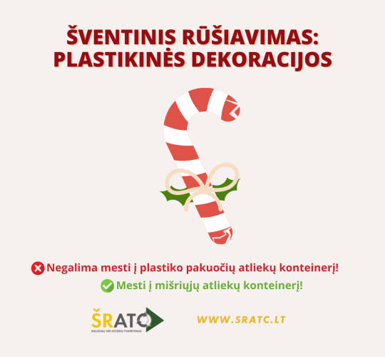 Šventinis rūšiavimas: plastikinės dekoracijos